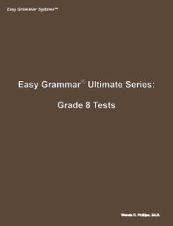 Easy Grammar Ultimate Series Grade 8 Tests (C876)