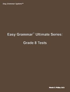 Easy Grammar Ultimate Series Grade 8 Tests (C876)