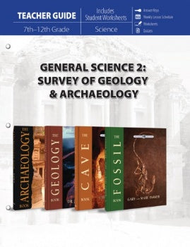 General Science 2: Survey of Geology & Archaeology (Teacher Guide) (H280)