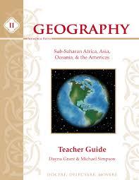 Geography II: Sub-Saharan Africa, Asia, Oceania, & the Americas Teacher Manual (J725)