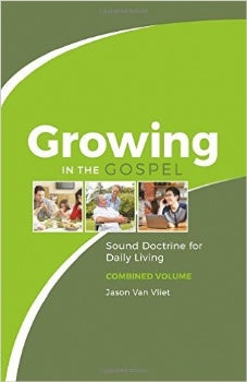 Growing in the Gospel - Combined Volume (K533)