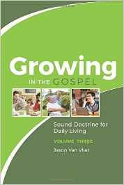Growing in the Gospel Volume 3 (K532)