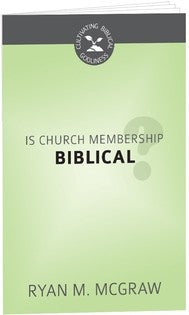 Is Church Membership Biblical? (N999p)