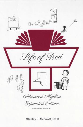 Life of Fred: Advanced Algebra - Expanded Edition (G306)