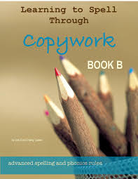 Learning to Spell Through Copywork - Book B (C586)