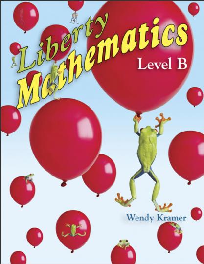 Libre Text Book Math Liberty Mathematics Level B Student Book – Heritage Resources
