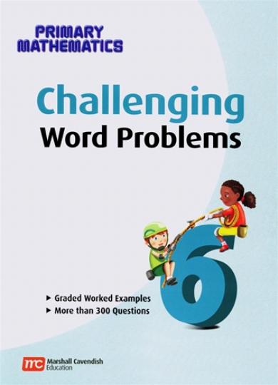 Primary Math Challenging Word Problems 6 (G685)