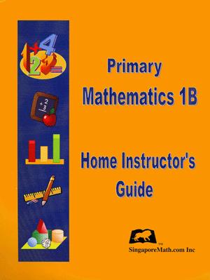 Primary Math Home instructor's Guide 1B (G651)