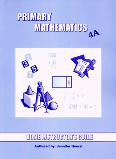 Primary Math Home Instructor's Guide 4A (G656)