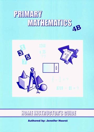 Primary Math Home Instructor's Guide 4B (G657)