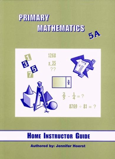 Primary Math Home Instructor's Guide 5A (G658)
