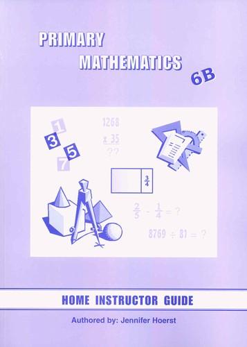 Primary Math Home Instructor's Guide 6B (G661)