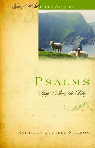 Psalms, Volume 1: Songs Along the Way (Living Word Bible Studies) (Spiral-bound) (N999ps)