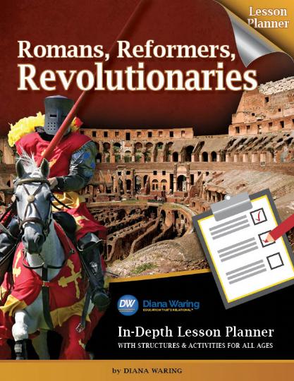 Romans, Reformers, Revolutionaries Lesson Planner (J530)