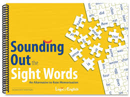 Sounding Out the Sight Words: A Guide to Teaching the Dolch Words through Phonics (E467)