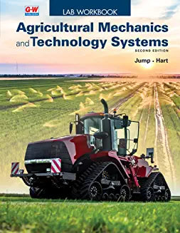 Agricultural Mechanics & Technology Systems Student Workbook 2nd Ed (T226)