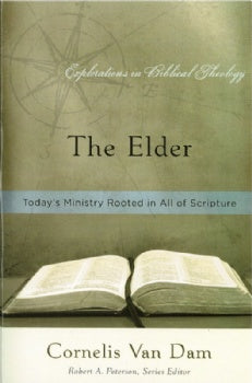 The Elder: Today's Ministry Rooted in All of Scripture (K652)