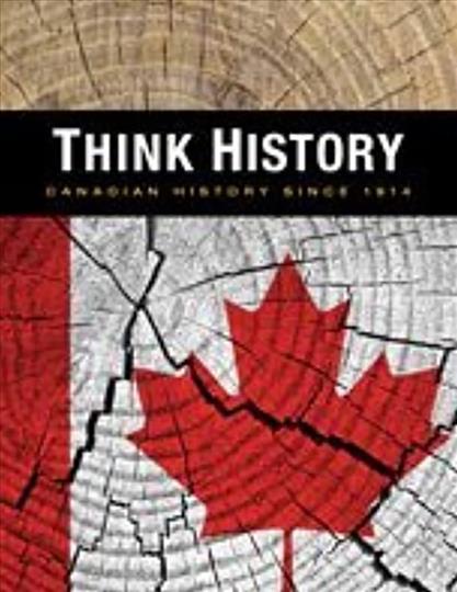 Think History: A Canadian History since 1914 (J157)