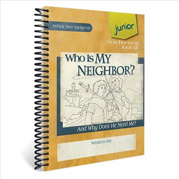 Who is My Neighbour? Junior Notebooking Journal (K242J)
