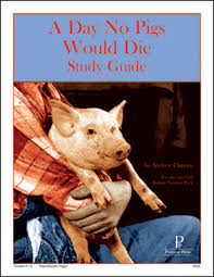 A Day No Pigs Would Die Study Guide (E702)