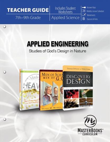 Applied Engineering: Studies of God's Design in Nature (Teacher Guide) (H386)