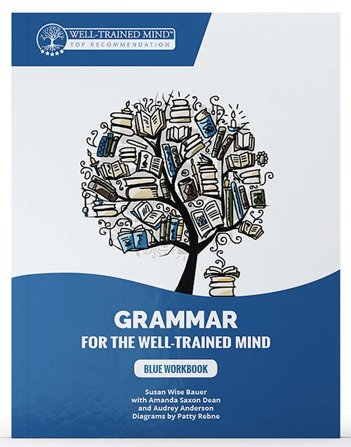 Grammar for the Well-Trained Mind, Blue Workbook (C376)