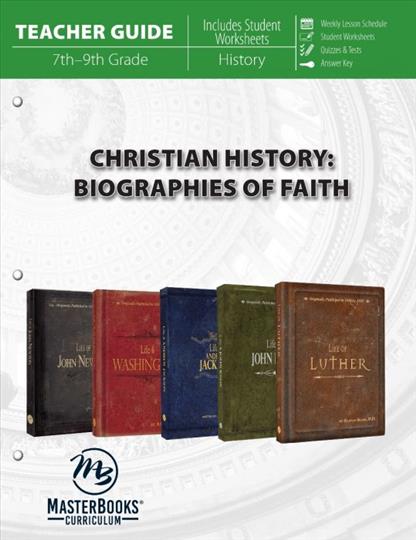 Christian History: Biographies of Faith Teacher Guide (J800)