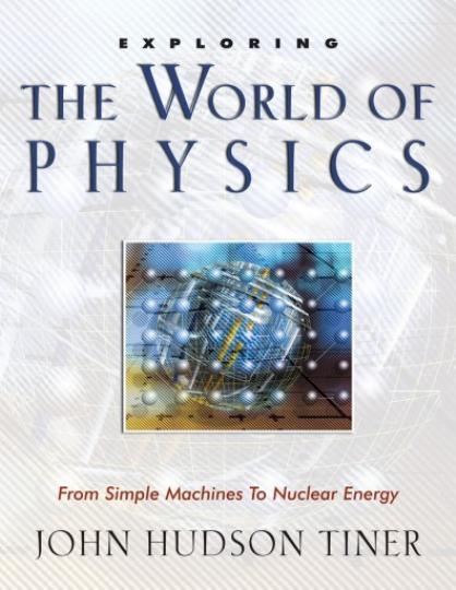 Exploring the World of Physics (H296)