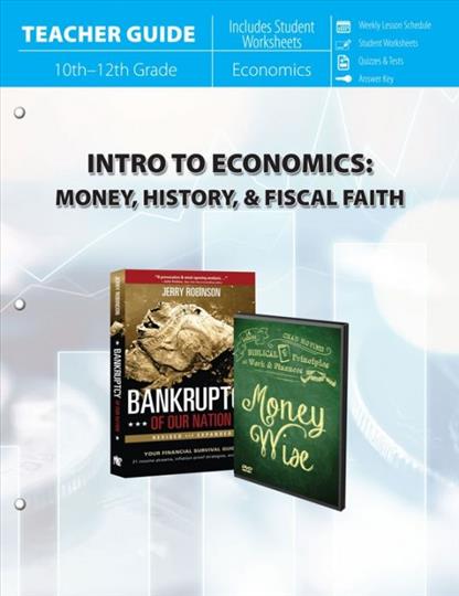 Intro to Economics : Money, History & Fiscal Faith (Teacher Guide) (J714)