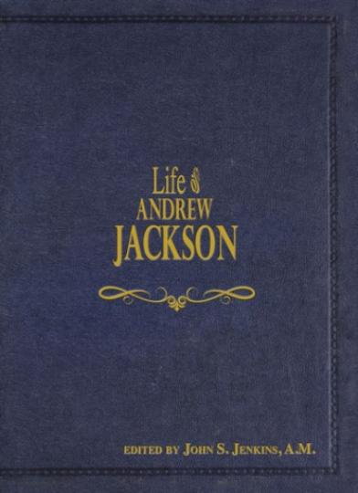 Life of Andrew Jackson (J803)