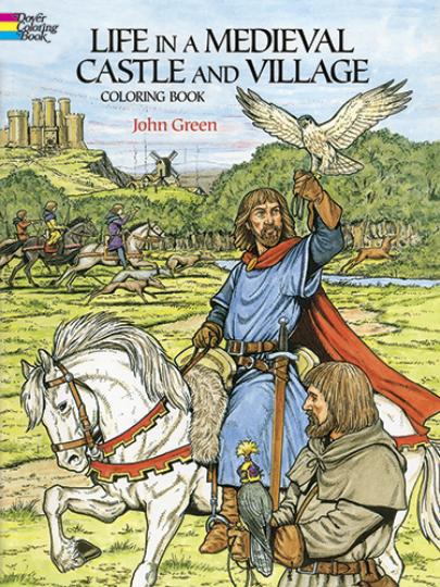 Life in Medieval Castle and Village Coloring Book (CB181)