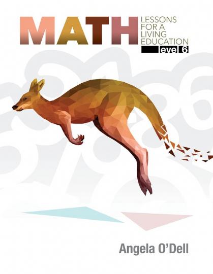 Math Lessons for a Living Education Level 6 (G466)