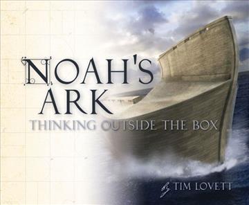 Noah's Ark: Thinking Outside the Box (J367)
