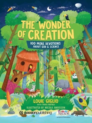 The Wonder of Creation: 100 More Devotions About God and Science (A492)