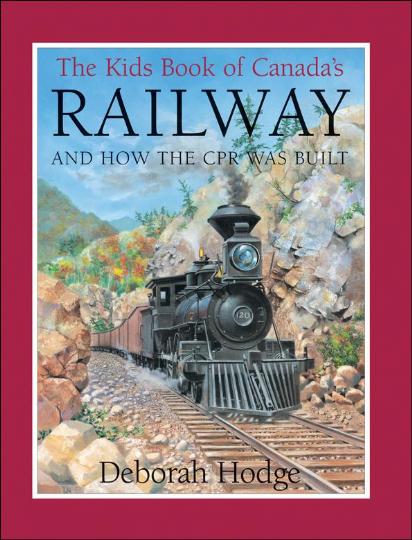 Kids Canadian Book of Canada's Railways (J262)