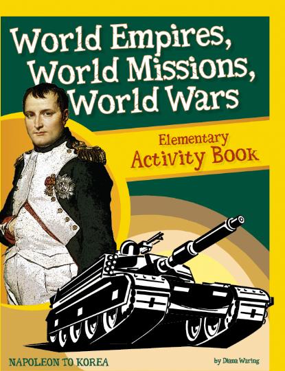 World Empires, World Missions, World Wars Elementary Activity Book (J522)